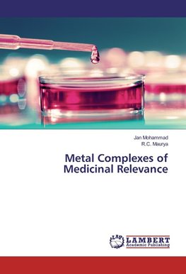 Metal Complexes of Medicinal Relevance