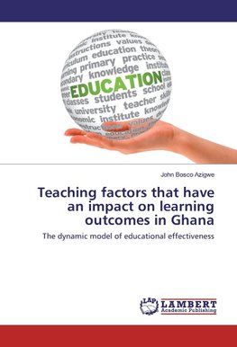 Teaching factors that have an impact on learning outcomes in Ghana