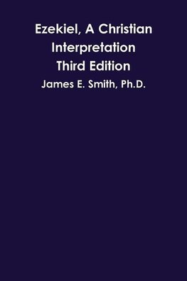 Ezekiel, A Christian Interpretation, Third Edition