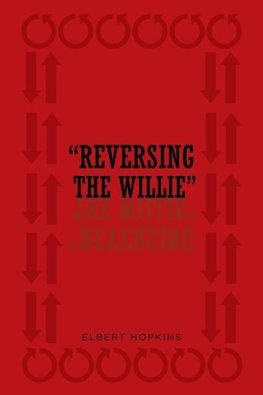 " Reversing The Willie"