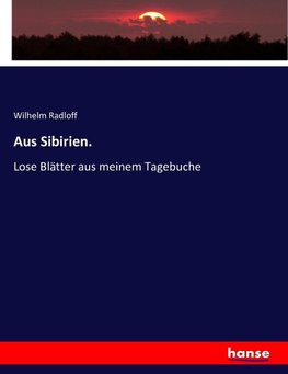 Aus Sibirien.
