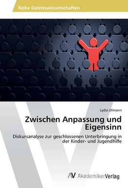 Zwischen Anpassung und Eigensinn