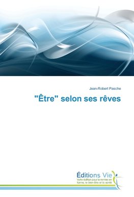 "Être" selon ses rêves