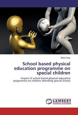 School based physical education programme on special children