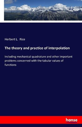 The theory and practice of interpolation