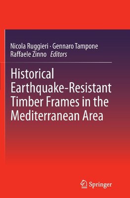 Historical Earthquake-Resistant Timber Frames in the Mediterranean Area