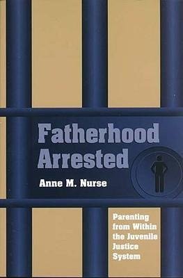 Fatherhood Arrested