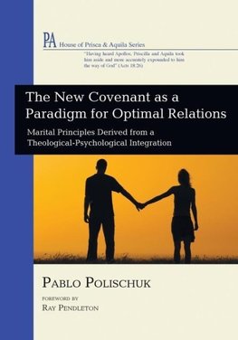 The New Covenant as a Paradigm for Optimal Relations