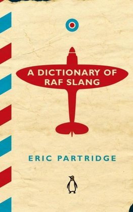 A Dictionary of RAF Slang