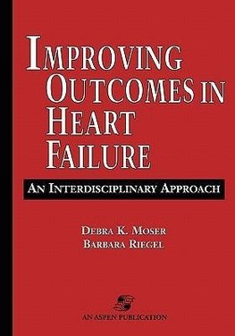 Improving Outcomes in Heart Failure