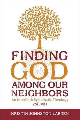 Finding God Among Our Neighbors, Volume 2