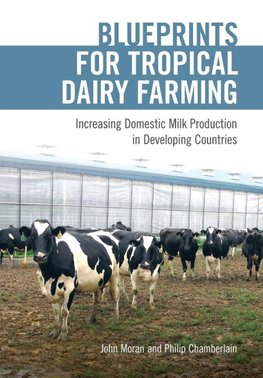 Blueprints for Tropical Dairy Farming