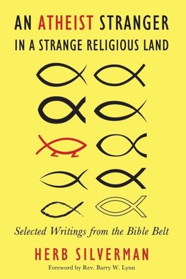 Atheist Stranger in a Strange Religious Land
