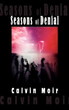 Seasons of Denial