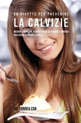 38 Ricette Per Prevenire La Calvizie