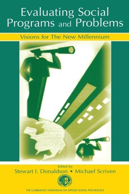 Evaluating Social Programs and Problems
