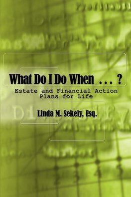What Do I Do When  . . .  ?