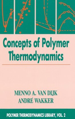 Concepts in Polymer Thermodynamics, Volume II