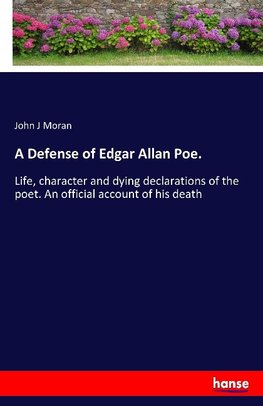 A Defense of Edgar Allan Poe.