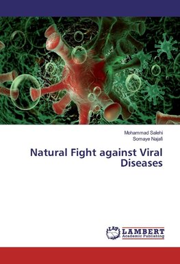 Natural Fight against Viral Diseases