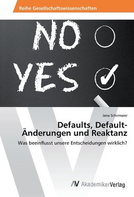 Defaults, Default-Änderungen und Reaktanz