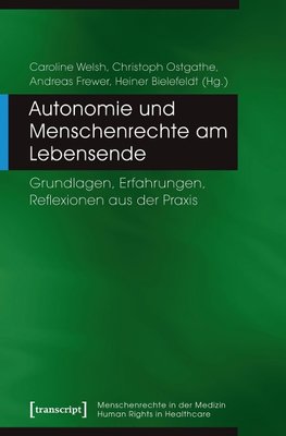Autonomie und Menschenrechte am Lebensende