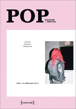 POP Kultur & Kritik (Jg. 6, 1/2017)
