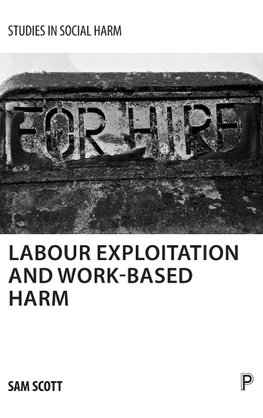 Labour exploitation and work-based harm