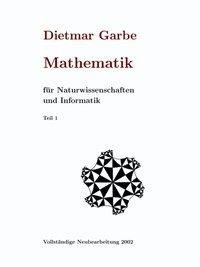 Mathematik für Naturwissenschaften und Informatik  Teil I  ( HardCover )