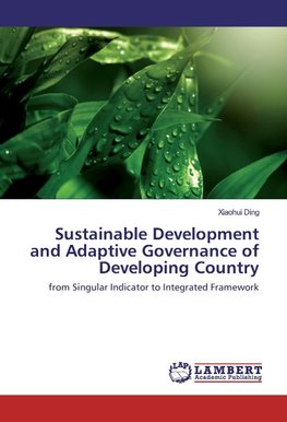 Sustainable Development and Adaptive Governance of Developing Country