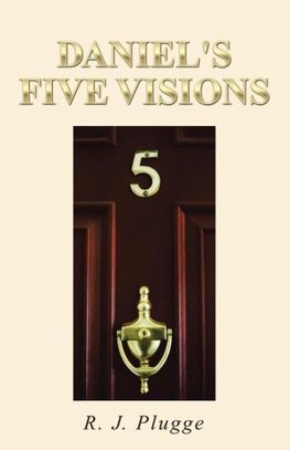 Daniel's Five Visions