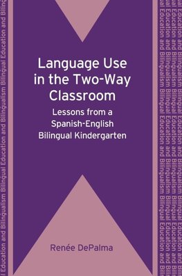 Language Use in the Two-Way Classroom