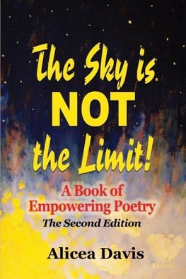 The Sky is NOT the Limit!
