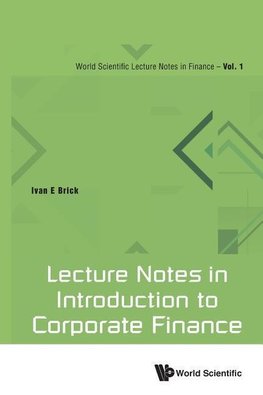LECTURE NOTES IN INTRODUCTION TO CORPORATE FINANCE