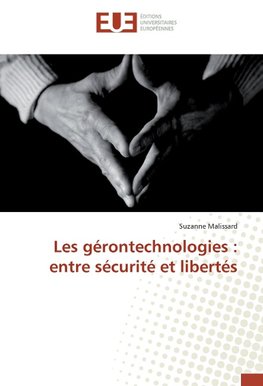 Les gérontechnologies : entre sécurité et libertés