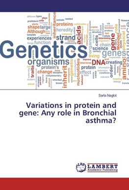 Variations in protein and gene: Any role in Bronchial asthma?
