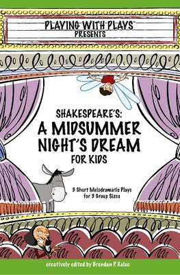 Shakespeare's A Midsummer Night's Dream for Kids