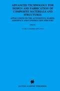 Advanced Technology for Design and Fabrication of Composite Materials and Structures