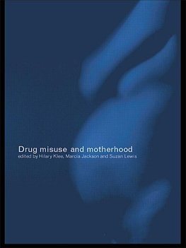 Jackson, M: Drug Misuse and Motherhood