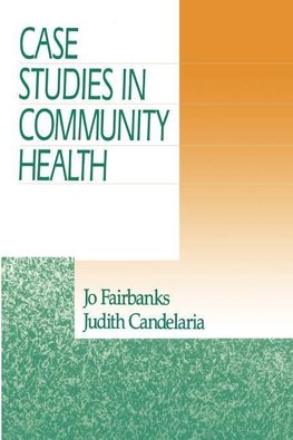 Fairbanks, J: Case Studies in Community Health