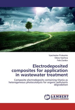 Electrodeposited composites for application in wastewater treatment