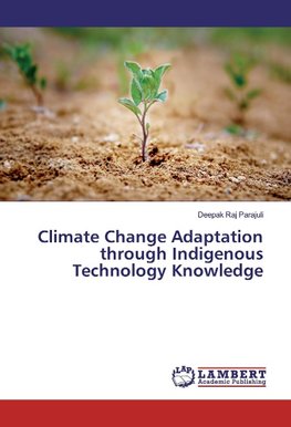 Climate Change Adaptation through Indigenous Technology Knowledge