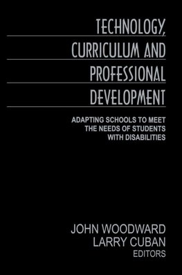 Technology, Curriculum, and Professional Development