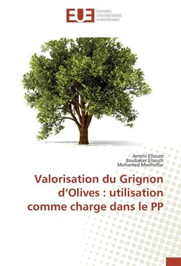 Valorisation du Grignon d'Olives : utilisation comme charge dans le PP