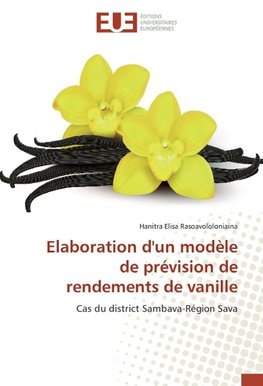 Elaboration d'un modèle de prévision de rendements de vanille