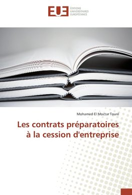 Les contrats préparatoires à la cession d'entreprise
