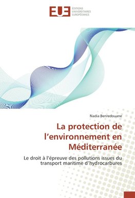 La protection de l'environnement en Méditerranée