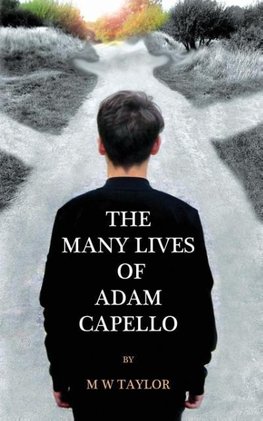 The Many Lives of Adam Capello