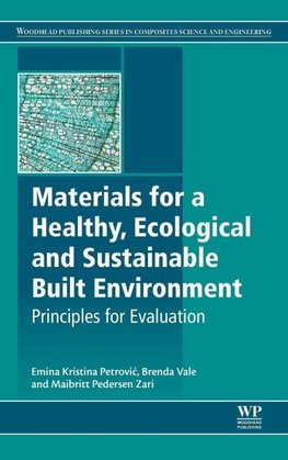 Materials for a Healthy, Ecological and Sustainable Built Environment