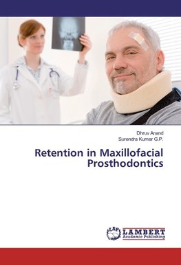 Retention in Maxillofacial Prosthodontics